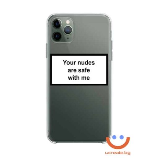 Your nudes are safe with me
